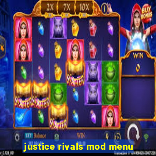 justice rivals mod menu